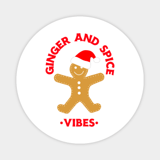 GINGER And Spice Vibes Gingerbread Cookie Magnet